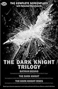 The Dark Knight Trilogy: The Complete Screenplays with Storyboards