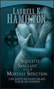Le Squelette Sanglant    Suivi De    Mortelle Séduction    (Tome 5 et 6)