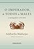 O imperador de todos os males by Siddhartha Mukherjee