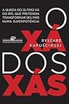 O xá dos xás by Ryszard Kapuściński