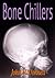 Bone Chillers