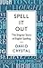 Spell It Out: The Singular Story of English Spelling