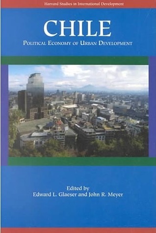 Chile: The Political Economy of Urban Development (Hardcover)