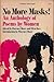 No More Masks! an Anthology...