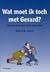 Wat moet ik toch met Gerard?: effectief omgaan met lastige medewerkers