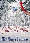 Miss Merry's Christmas by Callie Hutton