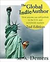 The Global Indie Author by M.A. Demers