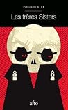 Les frères Sisters by Patrick deWitt