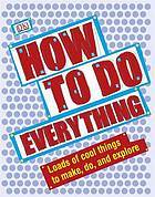 How To Do Everything (DK General Reference)