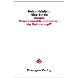 Europa, Menschenrechte und Islam - ein Kulturkampf?