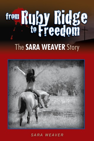 From Ruby Ridge to Freedom: The Sara Weaver Story