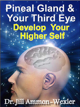 Pineal Gland and Third Eye: Develop Your Higher Self