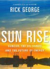 Sun Rise: Suncor, the Oil Sands and the Future of Energy (ebook)