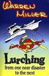 Lurching From One Near Disaster To The Next Lurching From One Near Disaster To The Next