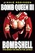 Bomb Queen III: Bombshell: ...