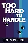 Too Hard to Handle (Mara Cunningham Series, #2)