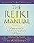 The Reiki Manual: A Trainin...