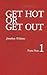 Get Hot or Get Out: A Selection of Poems, 1957-1981