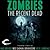 Zombies: The Recent Dead