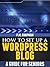 How to Set up a WordPress B...