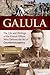Galula: The Life and Writings of the French Officer Who Defined the Art of Counterinsurgency