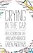 Crying in the Car: Reflecti...