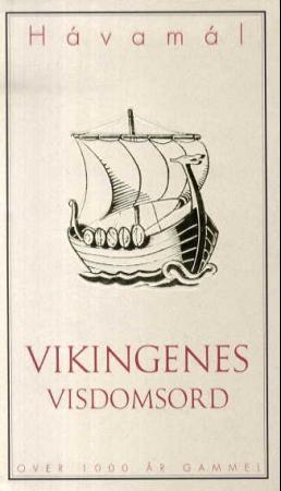 Hávamál : vikingenes visdomsord (Hardcover)