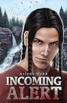 Incoming Alert by Arlene Webb