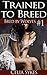 Trained to Breed (Bred By Wolves, #1)