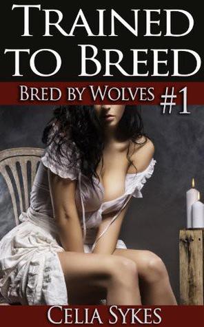 Trained to Breed (Bred By Wolves, #1)