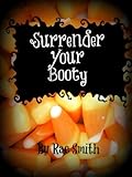 Surrender Your Booty
