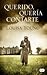 Querido, quería contarte by Louisa Young