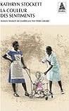 La Couleur des sentiments by Kathryn Stockett