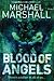 Blood of Angels by Michael Marshall