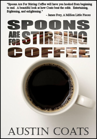 Spoons Are For Stirring Coffee