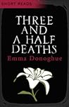 Three and a Half Deaths