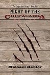 Night of the Chupacabra by Michael Hebler