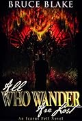 All Who Wander Are Lost