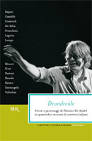 Deandreide. Storie e personaggi di Fabrizio De André in quattordici racconti di scrittori italiani