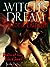 The Witch's Dream by Victoria Danann