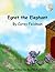 Egret the Elephant: Meet Egret