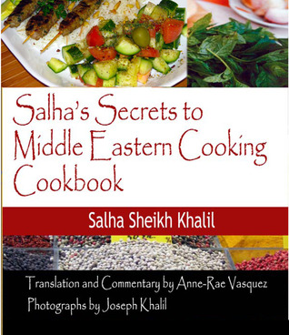 Salha's Secrets to Middle Eastern Cooking Cookbook