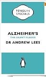 Alzheimer's: The Silent Plague (Penguin Specials)