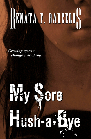 My Sore Hush-a-Bye (Kindle Edition)