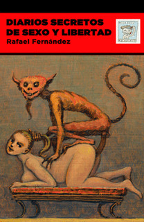 Tapa de Diarios secretos de sexo y libertad (Rafael Fernández Ruiz)