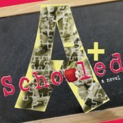 Schooled (Kindle Edition)