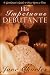 His Impetuous Debutante