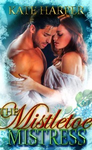 The Mistletoe Mistress (Risque Regency, #3)