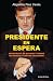 Presidente en espera