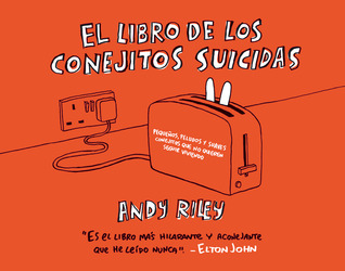 Portada de El libro de los conejitos suicidas, de Andy Riley